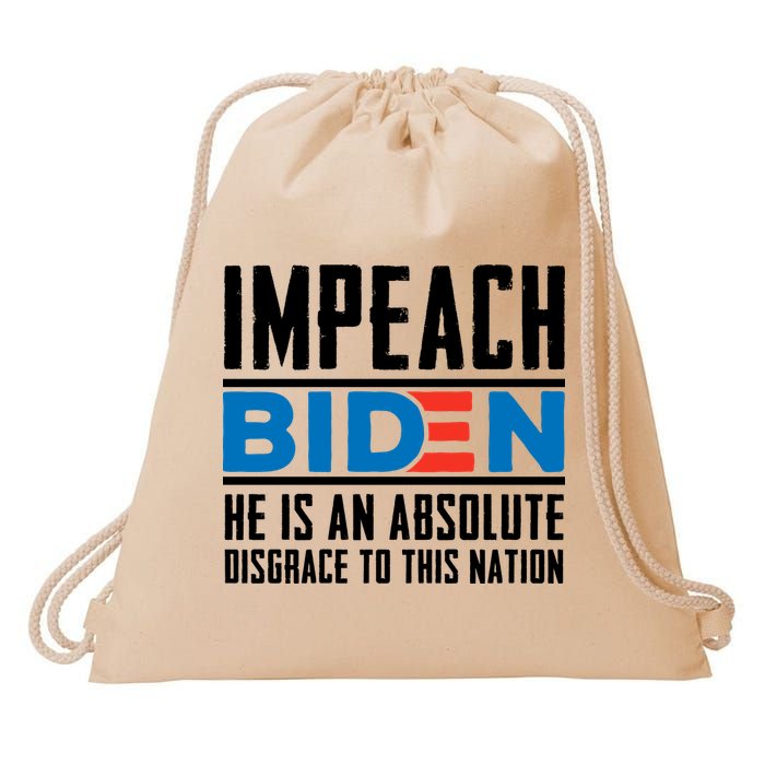 Impeach Biden He Is An Absolute Disgrace To This Nation Drawstring Bag