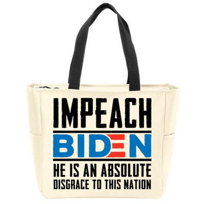 Impeach Biden He Is An Absolute Disgrace To This Nation Zip Tote Bag