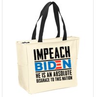 Impeach Biden He Is An Absolute Disgrace To This Nation Zip Tote Bag