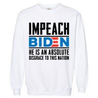 Impeach Biden He Is An Absolute Disgrace To This Nation Garment-Dyed Sweatshirt