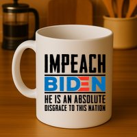Impeach Biden He Is An Absolute Disgrace To This Nation Mug