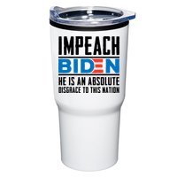 Impeach Biden He Is An Absolute Disgrace To This Nation Tumbler