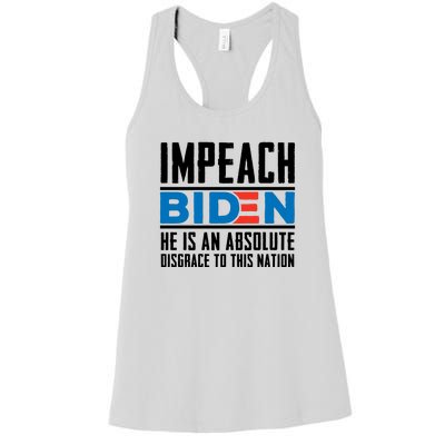 Impeach Biden He Is An Absolute Disgrace To This Nation Women's Racerback Tank