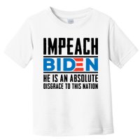 Impeach Biden He Is An Absolute Disgrace To This Nation Toddler T-Shirt