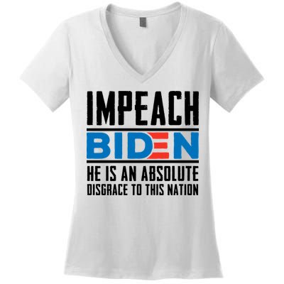 Impeach Biden He Is An Absolute Disgrace To This Nation Women's V-Neck T-Shirt