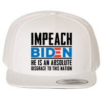Impeach Biden He Is An Absolute Disgrace To This Nation Wool Snapback Cap