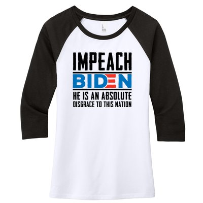 Impeach Biden He Is An Absolute Disgrace To This Nation Women's Tri-Blend 3/4-Sleeve Raglan Shirt