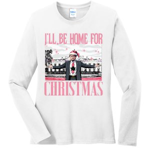 ILl Be Home For Christmas Funny Santa Claus Trump 2024 Ladies Long Sleeve Shirt