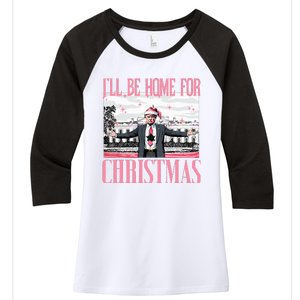 ILl Be Home For Christmas Funny Santa Claus Trump 2024 Women's Tri-Blend 3/4-Sleeve Raglan Shirt