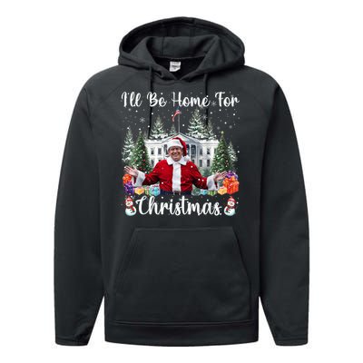 Ill Be Home For Christmas Funny Santa Claus Trump 2024 Performance Fleece Hoodie