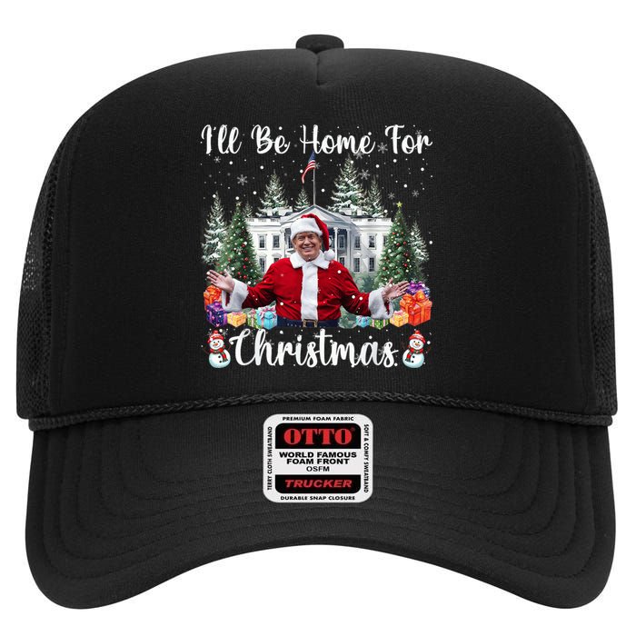 Ill Be Home For Christmas Funny Santa Claus Trump 2024 High Crown Mesh Back Trucker Hat