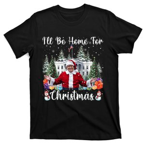 Ill Be Home For Christmas Funny Santa Claus Trump 2024 T-Shirt