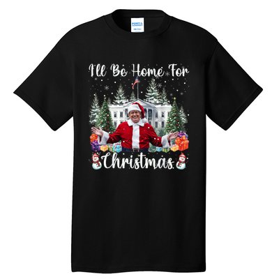 Ill Be Home For Christmas Funny Santa Claus Trump 2024 Tall T-Shirt