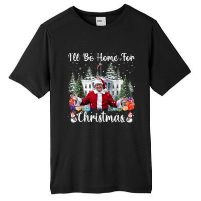 Ill Be Home For Christmas Funny Santa Claus Trump 2024 Tall Fusion ChromaSoft Performance T-Shirt