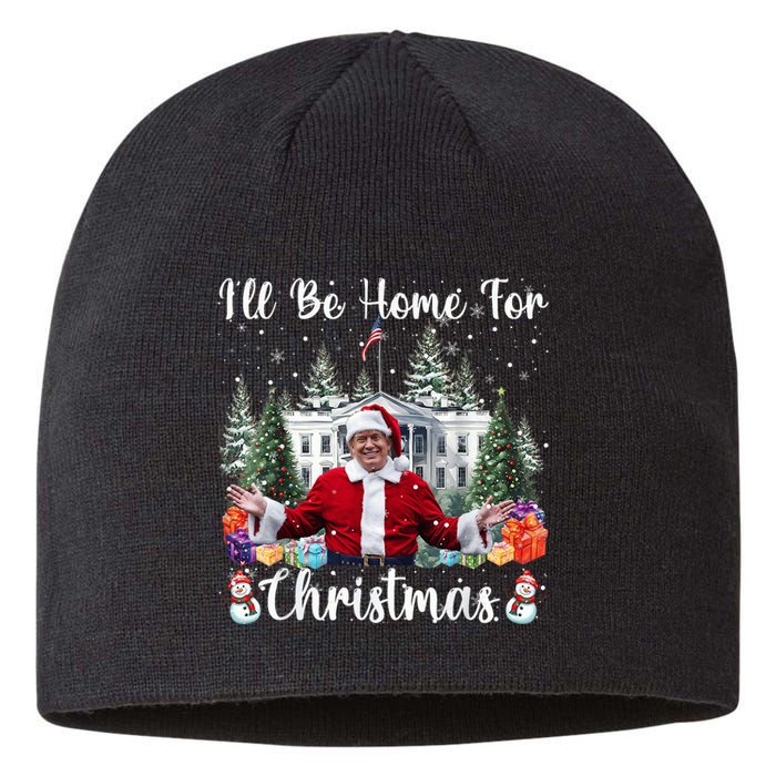 Ill Be Home For Christmas Funny Santa Claus Trump 2024 Sustainable Beanie