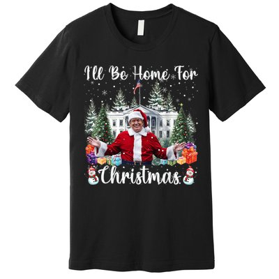 Ill Be Home For Christmas Funny Santa Claus Trump 2024 Premium T-Shirt