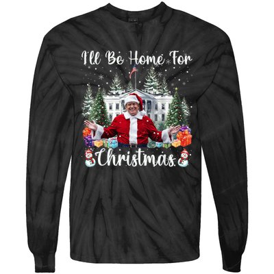 Ill Be Home For Christmas Funny Santa Claus Trump 2024 Tie-Dye Long Sleeve Shirt