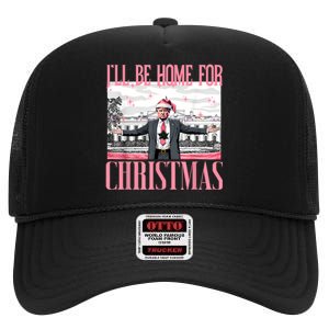 ILl Be Home For Christmas Funny Santa Claus Trump 2024 High Crown Mesh Back Trucker Hat