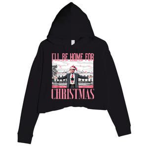 ILl Be Home For Christmas Funny Santa Claus Trump 2024 Crop Fleece Hoodie