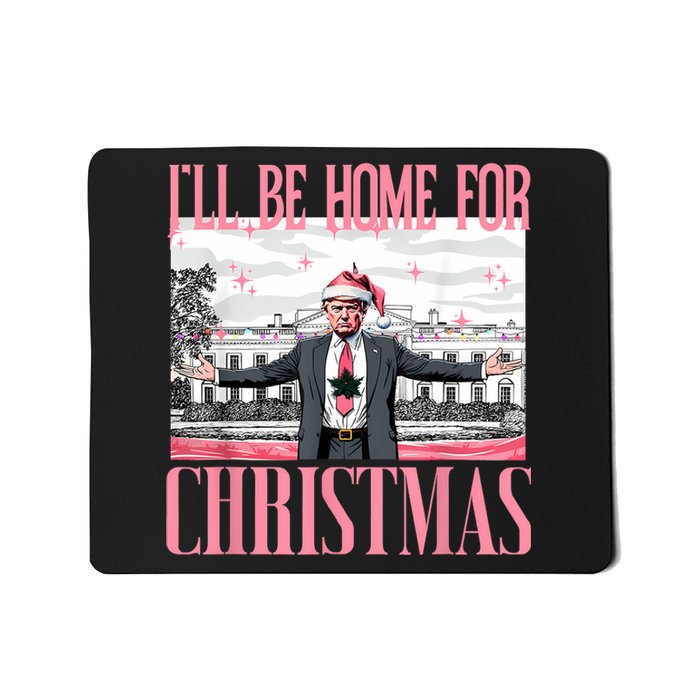 ILl Be Home For Christmas Funny Santa Claus Trump 2024 Mousepad