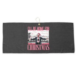 ILl Be Home For Christmas Funny Santa Claus Trump 2024 Large Microfiber Waffle Golf Towel