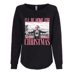 ILl Be Home For Christmas Funny Santa Claus Trump 2024 Womens California Wash Sweatshirt