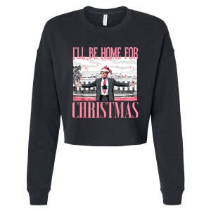 ILl Be Home For Christmas Funny Santa Claus Trump 2024 Cropped Pullover Crew