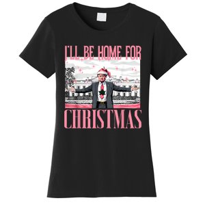 ILl Be Home For Christmas Funny Santa Claus Trump 2024 Women's T-Shirt