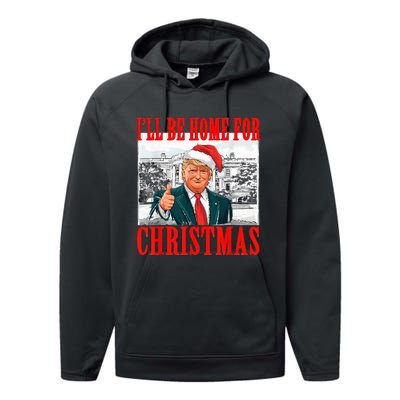 ILl Be Home For Christmas Santa Funny Trump Xmas Pajamas Performance Fleece Hoodie