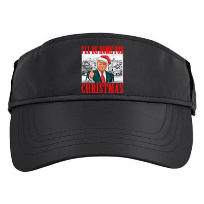 ILl Be Home For Christmas Santa Funny Trump Xmas Pajamas Adult Drive Performance Visor