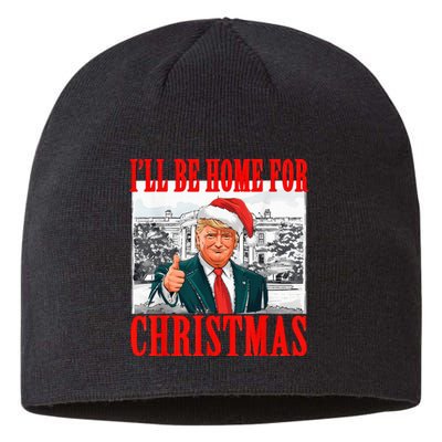 ILl Be Home For Christmas Santa Funny Trump Xmas Pajamas Sustainable Beanie