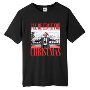 ILl Be Home For Christmas Santa Funny Trump Xmas Tall Fusion ChromaSoft Performance T-Shirt