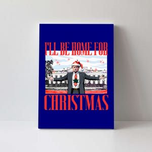 ILl Be Home For Christmas Santa Funny Trump Xmas Canvas