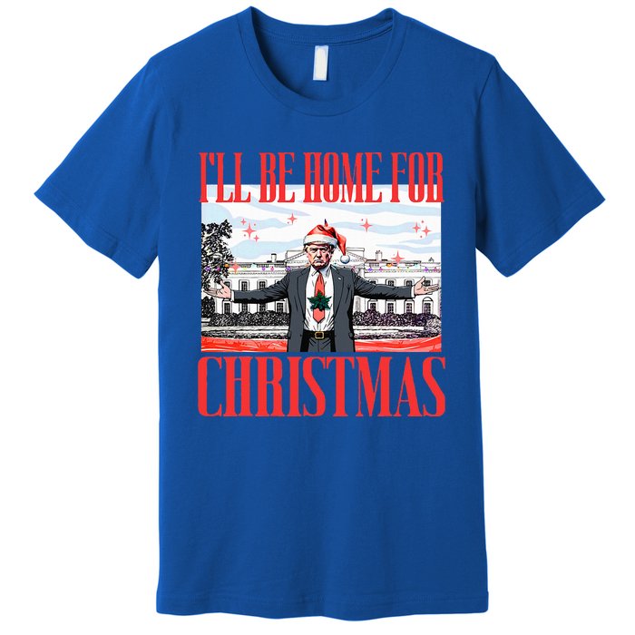 ILl Be Home For Christmas Santa Funny Trump Xmas Premium T-Shirt