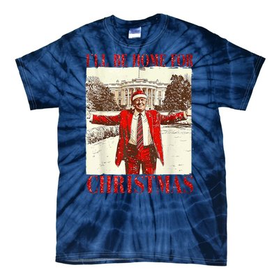 Ill Be Home For Christmas Santa Trump Funny Holiday Tie-Dye T-Shirt