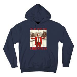 Ill Be Home For Christmas Santa Trump Funny Holiday Tall Hoodie