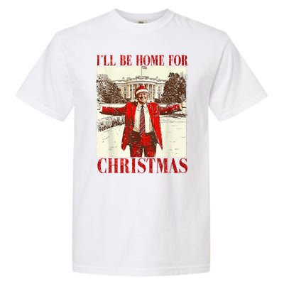 Ill Be Home For Christmas Santa Trump Funny Holiday Garment-Dyed Heavyweight T-Shirt