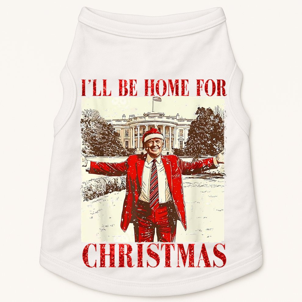 Ill Be Home For Christmas Santa Trump Funny Holiday Doggie Tank