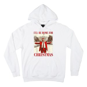 Ill Be Home For Christmas Santa Trump Funny Holiday Hoodie