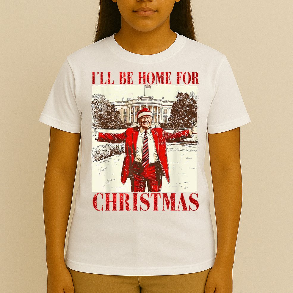 Ill Be Home For Christmas Santa Trump Funny Holiday T-Shirt