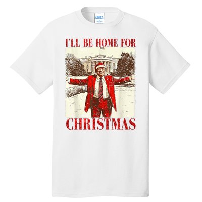 Ill Be Home For Christmas Santa Trump Funny Holiday Tall T-Shirt