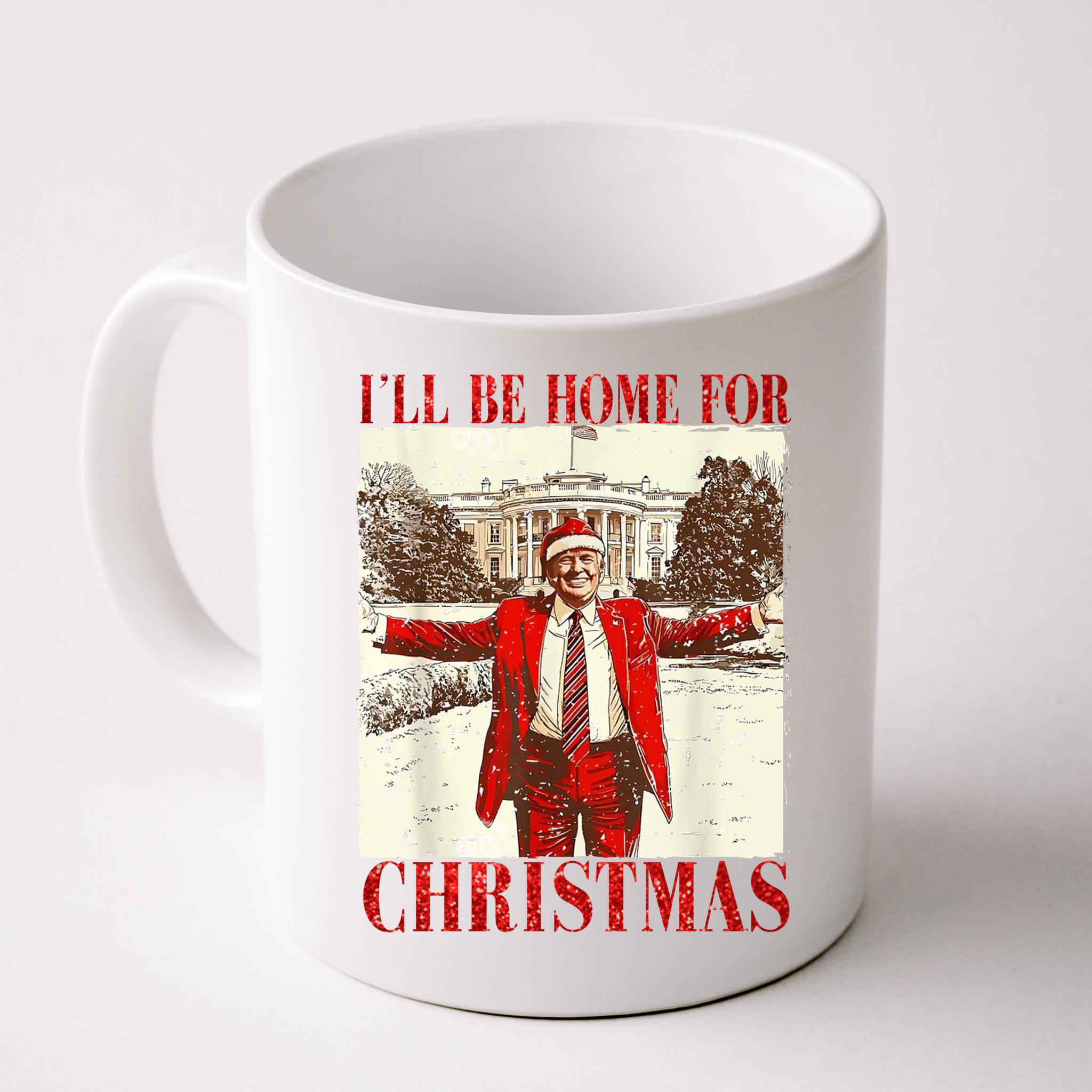 Ill Be Home For Christmas Santa Trump Funny Holiday Mug