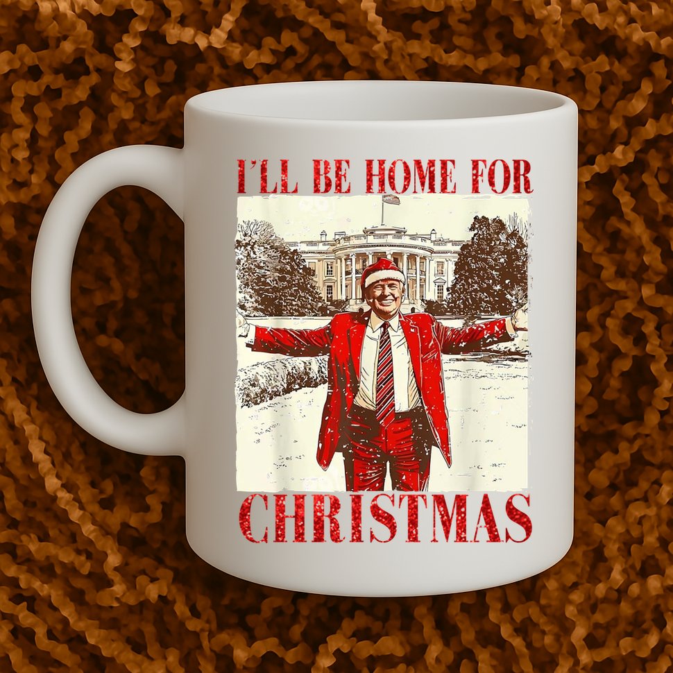 Ill Be Home For Christmas Santa Trump Funny Holiday Mug
