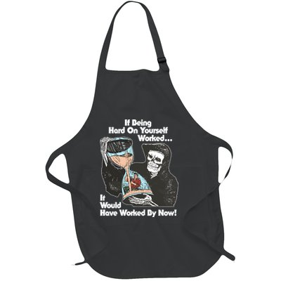If Being Hard On Yourself Worked It Would Hove Worked By Now Full-Length Apron With Pockets