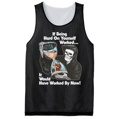 If Being Hard On Yourself Worked It Would Hove Worked By Now Mesh Reversible Basketball Jersey Tank