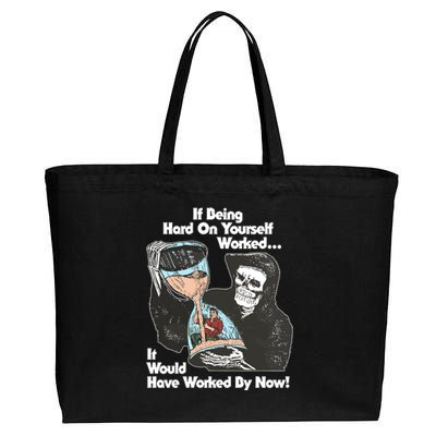 If Being Hard On Yourself Worked It Would Hove Worked By Now Cotton Canvas Jumbo Tote