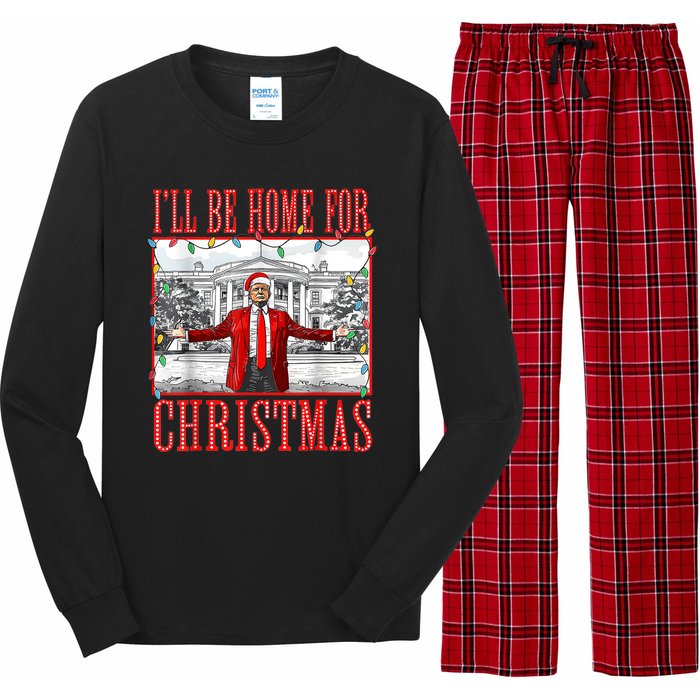 Ill Be Home For Christmas Santa Funny Trump Xmas Pajamas Long Sleeve Pajama Set