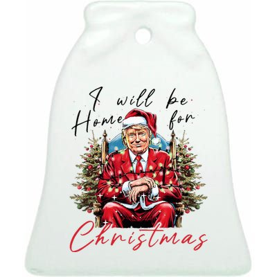 ILl Be Home For Christmas Funny Santa Trump Xmas Pajamas Ceramic Bell Ornament