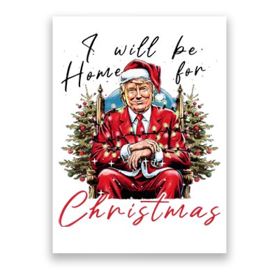 ILl Be Home For Christmas Funny Santa Trump Xmas Pajamas Poster