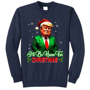 ILl Be Home For Christmas Funny Santa Claus Trump 2024 Sweatshirt